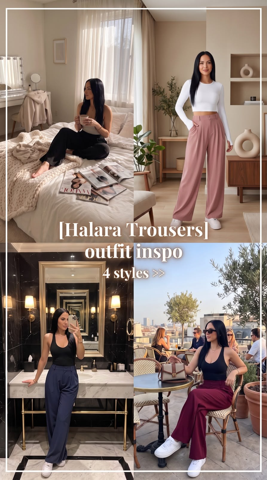 A four-panel slideshow cover titled Halara Trousers outfit inspo, showing the same model in four trouser colours across a bedroom, a living room, a dark marble bathroom, and a rooftop terrace